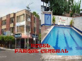 HOTEL PARQUE CENTRAL