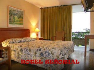 HOTEL SEÑORIAL