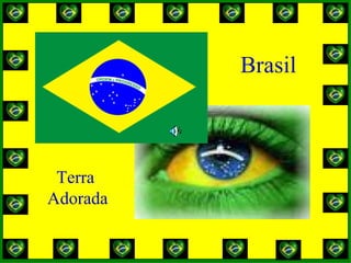Brasil Terra  Adorada 