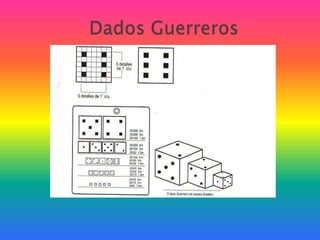 Dados Guerreros
