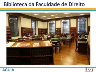 Biblioteca da Faculdade de Direito
 