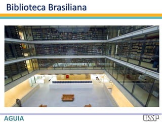 Biblioteca Brasiliana
 