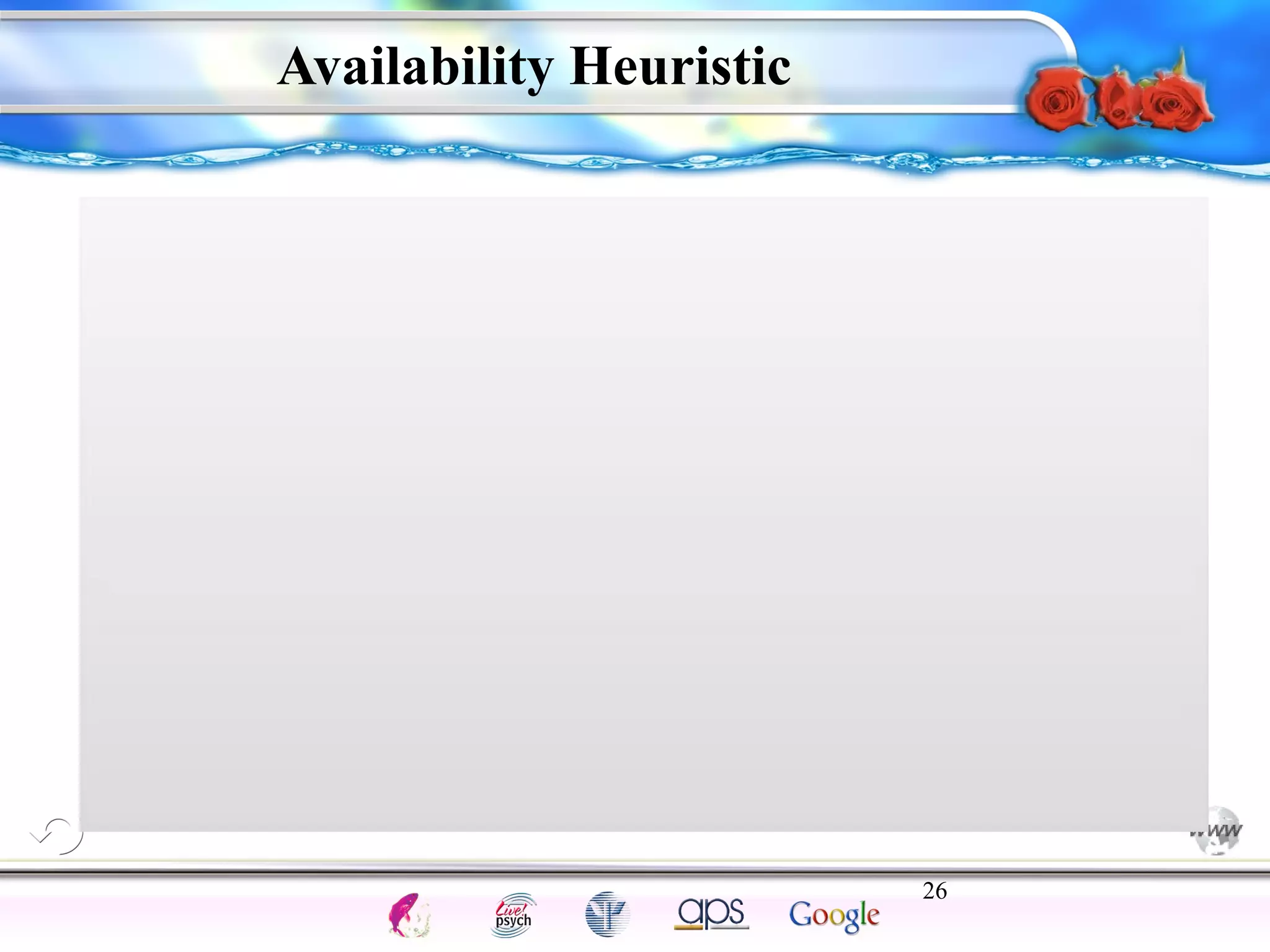 26 
Intelligence Gardner 
Availability Heuristic 
Cognition Concepts Problems A.I. Creativity 
I.Q. Wechsler Bias Delay Terman Heredity 
Animal 
 