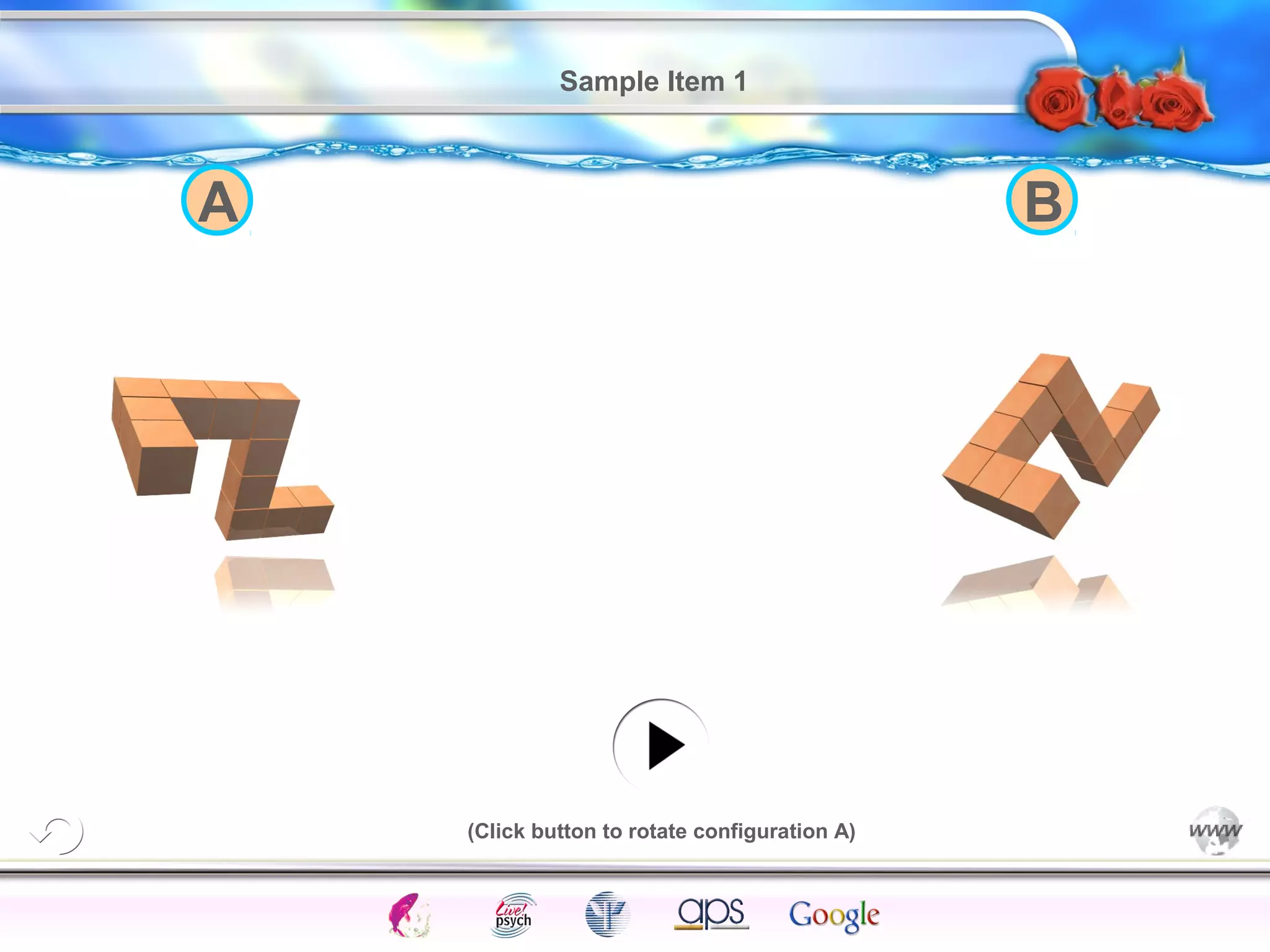 Sample Item 1 
A B 
Intelligence Gardner 
(Click button to rotate configuration A) 
Cognition Concepts Problems A.I. Creativity 
I.Q. Wechsler Bias Delay Terman Heredity 
Animal 
 