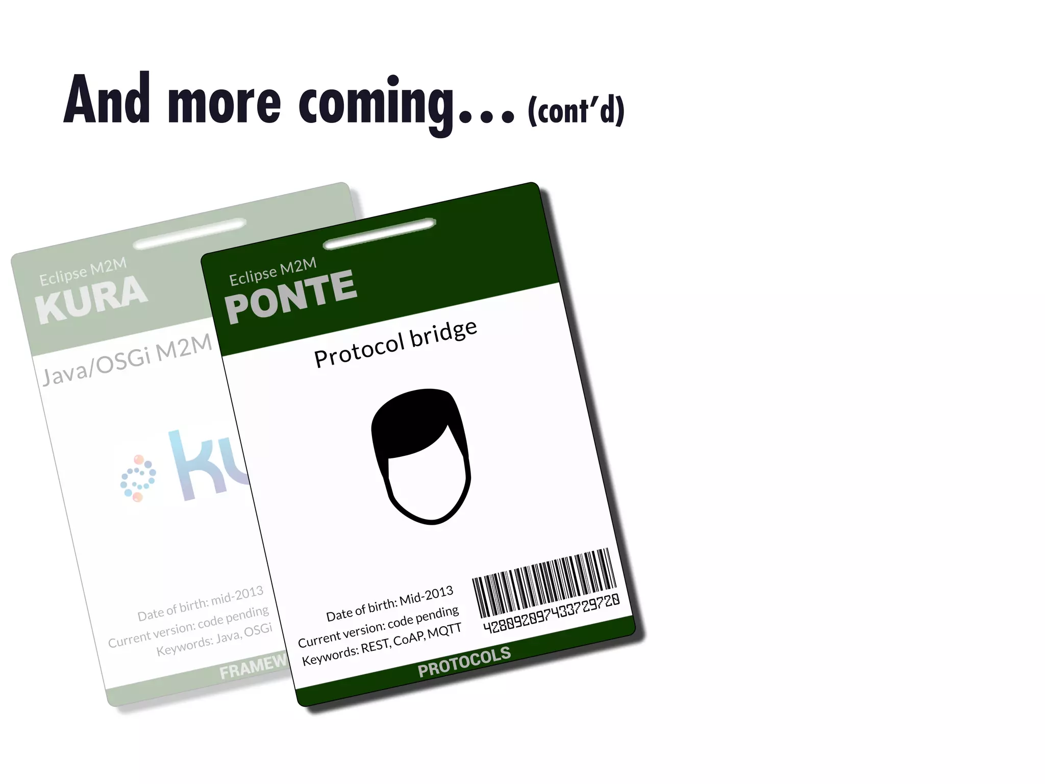 And more coming… (cont’d)

 