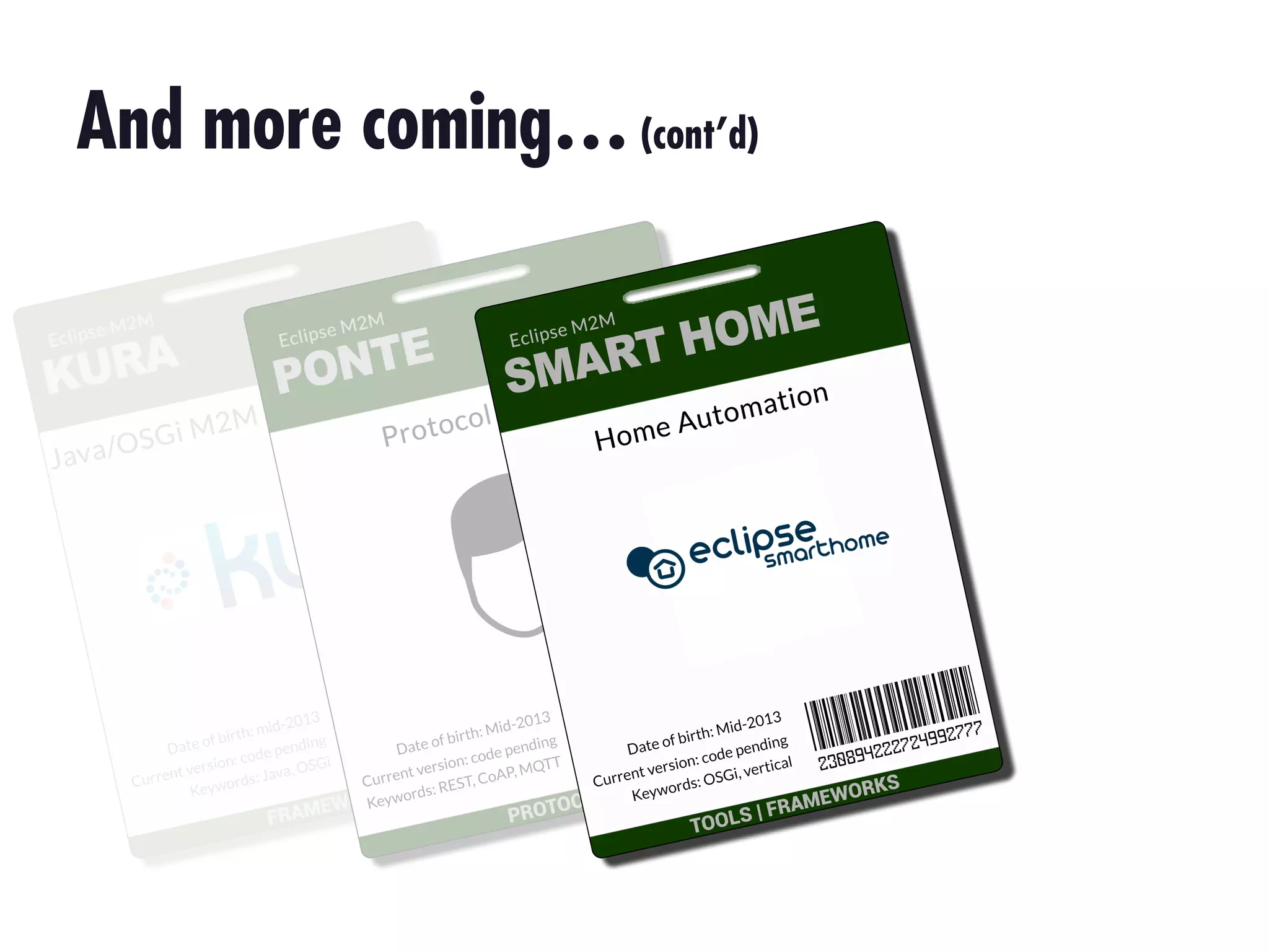 And more coming… (cont’d)

 