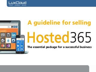 A guideline for selling

The essential package for a successful business

.|

 
