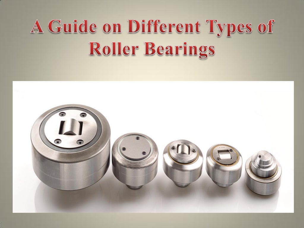 A guide on different types of roller bearings