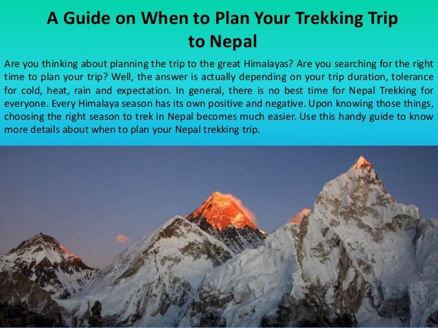 A Guide On When To Plan Your Trekking Trip To Nepal A Guide On When To Plan Your Trekking Trip To Nepal