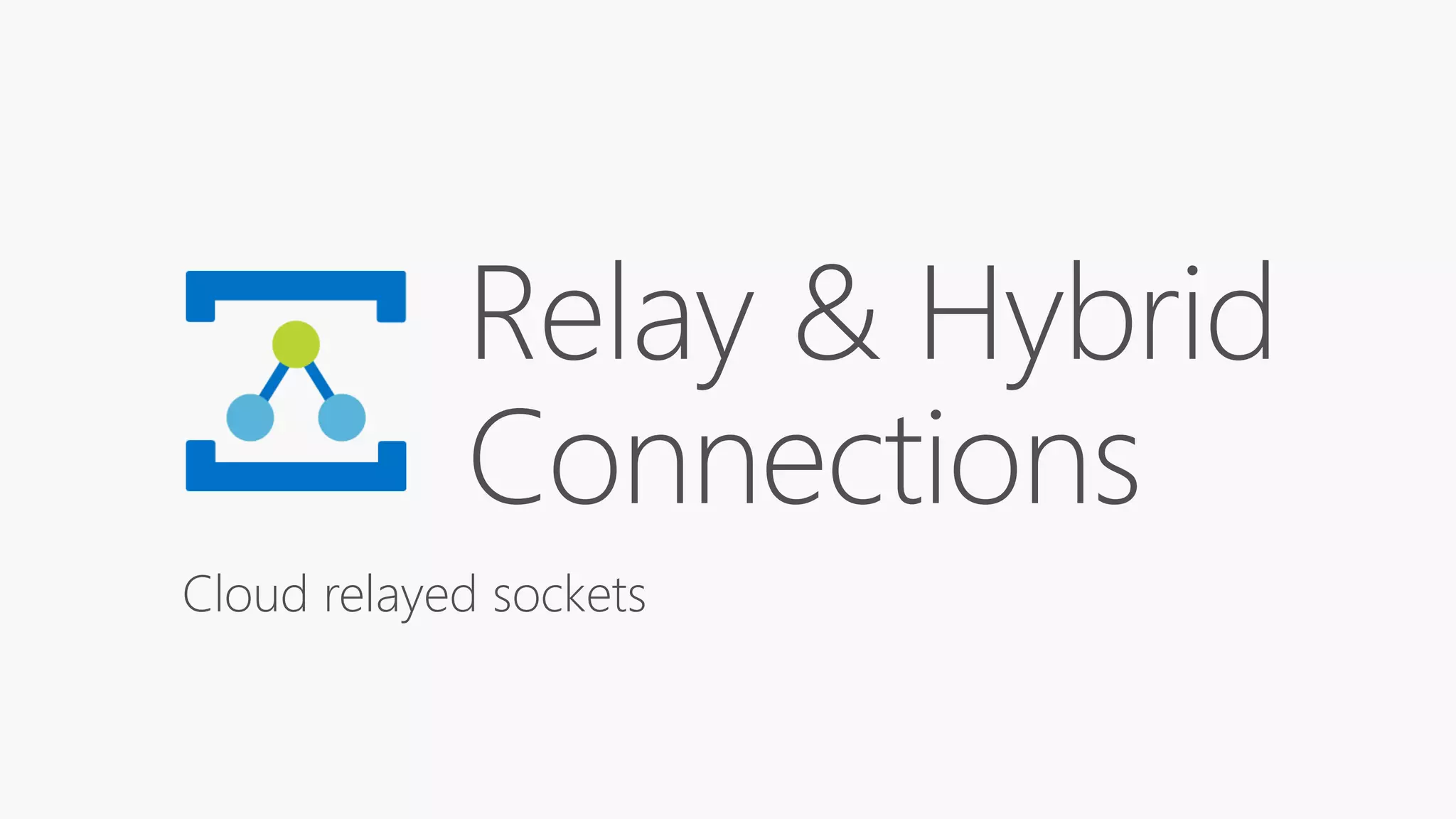 Cloud relayed sockets
 