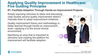 A Guide to Applying Quality improvement to Healthcare Five Principles ...