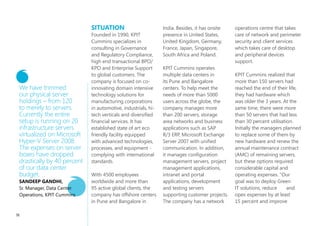 business through all            Simplification of User           because it promises to
                                         practices: research and         experience                       deliver a simple intuitive
                                         development, manufacturing,     Moving away from                 Information Workplace that
                                         and sales. With Microsoft       the customized                   should not only bring value
                                         Online Services, this           solutions environment,           to the company through
                                         effort can be maximized         GlaxoSmithKline was looking      simplification, but provide
                                         without compromises in          for a simple solution that       an improved user experience
                                         the security and integrity      would effectively extend         and ultimately create a more
                                         of sensitive information.       to the many branches,            productive GSK.”
                                         The information is stored       regions, and employee types
                                         in the cloud, allowing          internally. The company
                                         for a more direct form of       needed a solution that would
                                         access than if it were stored   also translate externally to
                                         directly on an internally       increase collaboration and
     SOfTWARE AND SERVICES               maintained server. Also, as     the resulting innovation. That
       Products                          Louv notes, the Microsoft       is why GlaxoSmithKline chose
       Microsoft Data Centers Services   brand is more common and        the Microsoft solution.
     SERVICES                            therefore easily interfaced
       Microsoft Exchange Online         than its competitors. This      “GlaxoSmithKline has
       Microsoft SharePoint Online       supports collaboration          approximately 100,000
       Microsoft Office Communications   between partners and            employees, hundreds of
       Online                            GlaxoSmithKline, allowing       business partners, and
       Microsoft Office Live Meeting     for a more innovative and       locations around the world,
       Online                            competitive business.           so effective collaboration
       Microsoft Deskless Worker Suite                                   is critical to our business,”
                                                                         says Louv, “We have chosen
                                                                         Microsoft Online Services

48
 