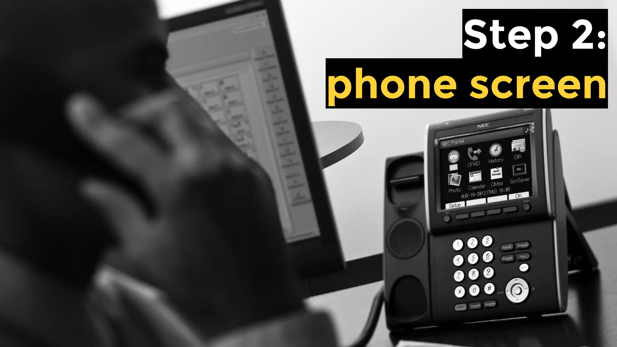 Step 2: phone screen
 