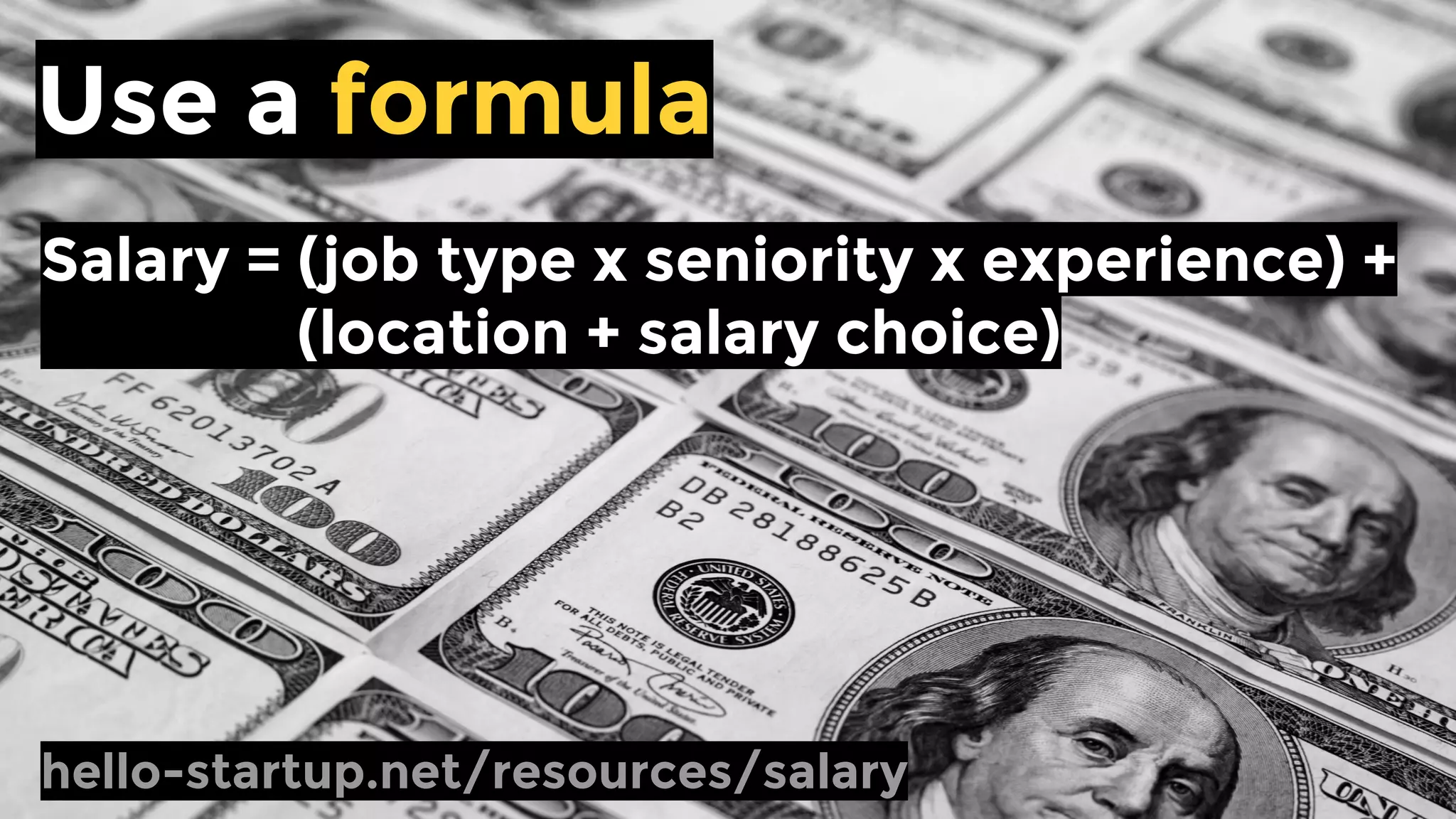 Seniority Salary
Executive $150,000
Senior $125,000
Junior $100,000
Use a table
hello-startup.net/resources/salary/
 