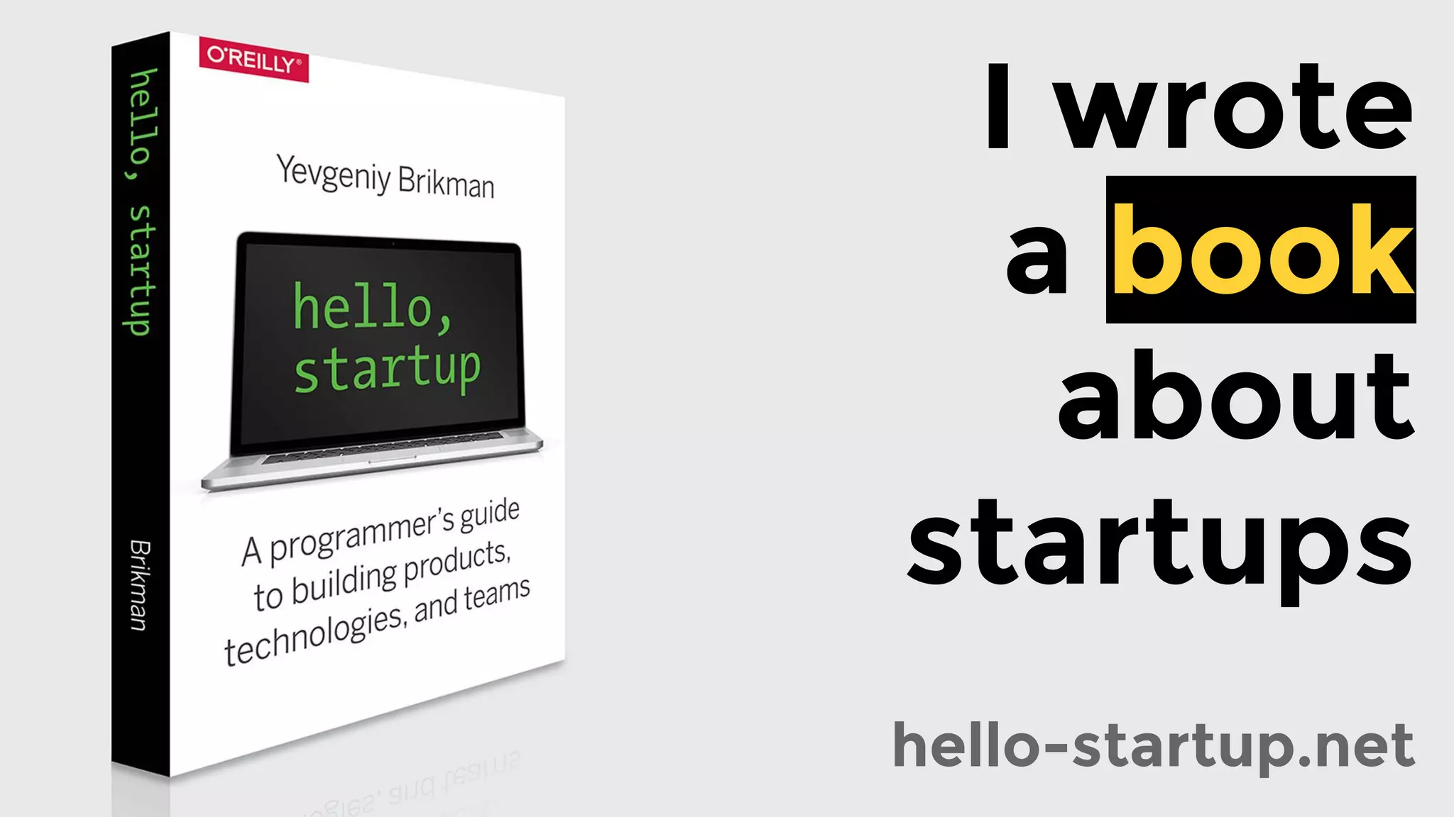 I wrote
a book
about
startups
hello-startup.net
 