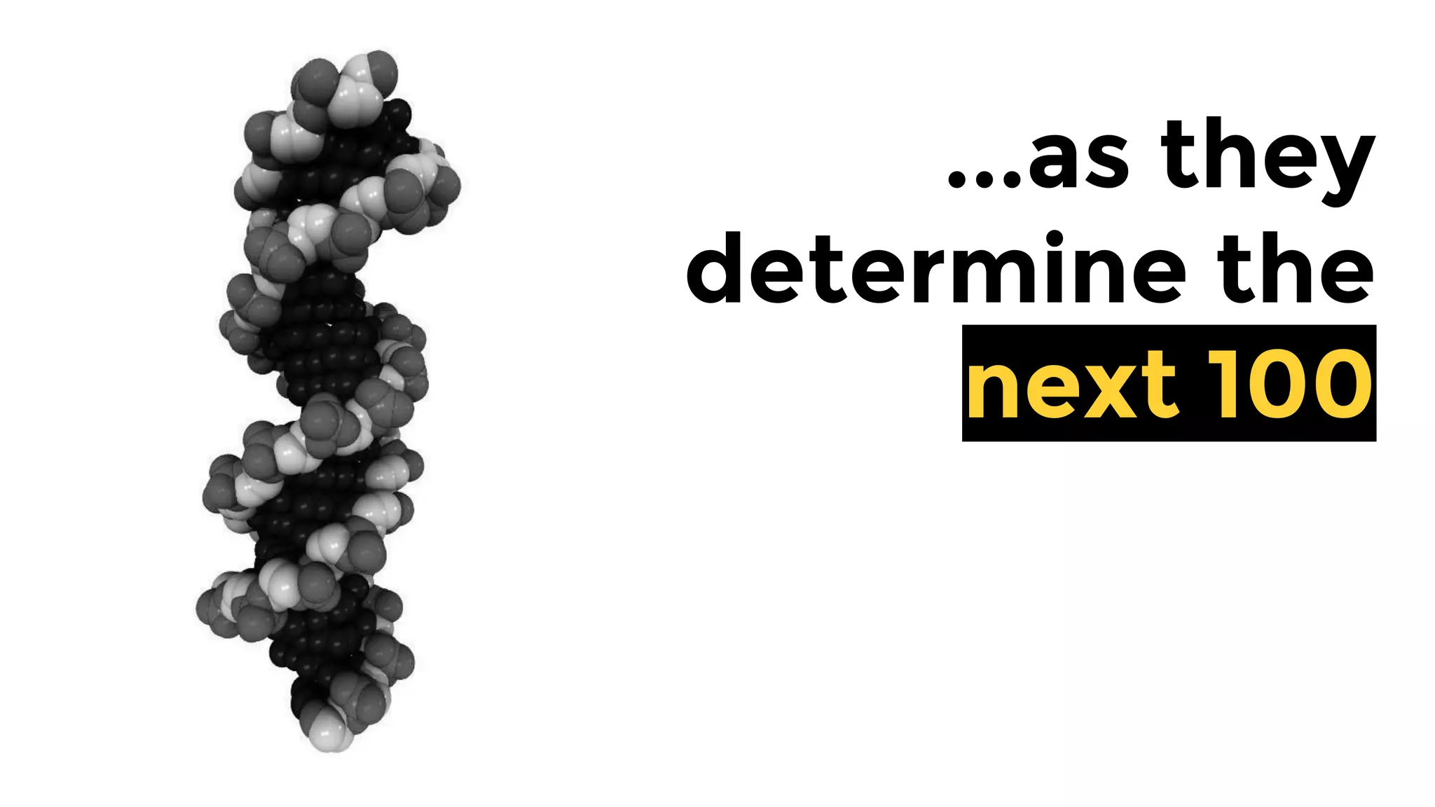 ...as they
determine the
next 100
 