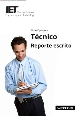 AGRAMOguía para
Técnico
Reporte escrito
Traducido del inglés al español - www.onlinedoctranslator.com
 