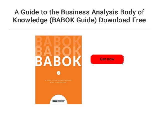 Ba Body Of Knowledge : Babok: A Guide to the Business Analysis Body of ...
