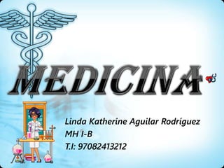 Linda Katherine Aguilar Rodríguez
MH I-B
T.I: 97082413212
 