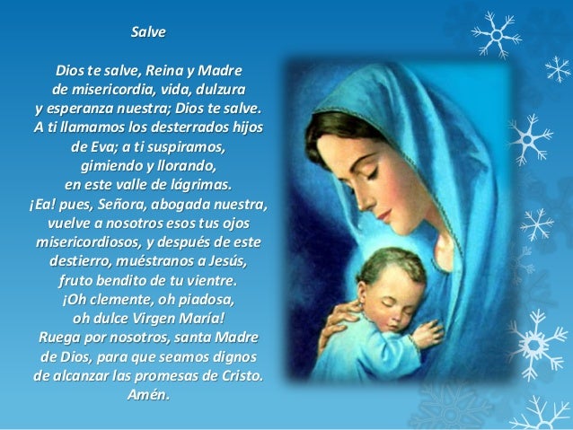 Resultado de imagen para Dios te salve,  Reina y Madre de misericordia,