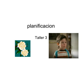 planificacion Taller 3 
