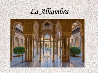 La Alhambra
 