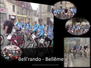 Bell’rando - BellêmeAssemblée générale du 20 novembre 20105