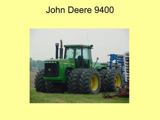 John Deere 9400 