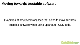 The importance of the transformation of software production processes when introducing upstream FOSS