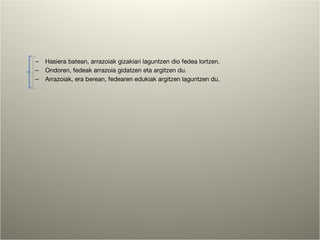 Hasiera batean, arrazoiak gizakiari laguntzen dio fedea lortzen. Ondoren, fedeak arrazoia gidatzen eta argitzen du. Arrazoiak, era berean, fedearen edukiak argitzen laguntzen du. 