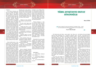 DOSYA KONUSU
48
Ülkü Ocakları • AĞUSTOS 2018 www.ulkuocaklari.org.tr
49
DOSYA KONUSU
Ülkü Ocakları • AĞUSTOS 2018www.ulkuocaklari.org.tr
İçindekilere Dön İçindekilere Dön
olmaktadır.
Tüm bunları özetlemek gere-
kirse; aile, çocuğun toplumsallaş-
masında önemli bir role sahiptir.
Çocuğu toplumun beklentilerine
göre yetiştirecek olan da yine aile-
dir. Çocuk aile içindeki yoğun ilişki
ve etkileşim ortamında elde ettiği
deneyimler sayesinde toplumsal
yaşama hazırlanmış olur. Ergenlik
dönemi, tüm bu rol modellerinin
şekillendiği, olumlu veya olumsuz
tutumların kavranmaya başlandığı
her bireyde farklı sonuçlar ortaya çı-
karan bir dönemdir. Bu dönemi kimi
bireyler aşırı sancılı geçirirken kimi
bireylerde etkisi bu kadar şiddetli
olmayabilir. Anne-babanın eğitim
durumu ve mesleki düzeyi, ailenin
sosyo-ekonomik durumu, arkadaş
çevresi, okul çevresi, sosyal med-
ya vs. çocuğun kişilik gelişiminde
en etkili faktörlerdendir. Fakat her
birey kendine özgü özelliklerle dün-
yaya gelir. İnsan doğuştan getirdiği
yeteneklerini geliştirip sergileyebi-
lecek olanaklar bulabilirse hem ken-
disiyle hem de çevresiyle dengeli
ilişkiler kurabilen bir birey olabilir.
Gencin kendine güven ve baş-
kalarına karşı saygı duygusunun
gelişmesinde, anne-babasının birbi-
riyle ve ergenle olan ilişkisi önemli
bir role sahiptir. Ergenin ailesiyle
kurduğu ilişki boyutu onun çalışma,
kendini gerçekleştirme ve yaratıcı-
lık düzeyine etki eder. Bu anlamda
anne-baba ve çocuklar arasında sev-
gi ve saygıya dayalı bir ilişki olduğu
oranda çocuklar sağlıklı yetişirler.
Yaşamının ilk yıllarından itibaren,
her türlü sorununu anne ve babasıy-
la konuşabilecek tarzda yetiştirilen
bireyin, ergenlik döneminde sorun-
ları daha az olacaktır. Gencin egosu-
nu güçlendirmek, kişiliğinin sınırla-
rını çizmek, kendilik duygusunu ge-
liştirmek için büyüklerin yardımına
ihtiyacı vardır. Bu açıdan ailesinden
göreceği sevgi ve saygı, gencin er-
genlik dönemini daha kolay atlatıp
çevresine karşı olumlu duygular
beslemesine neden olacaktır. Bu
anlamda anne-babanın, çocuklarına
karşı sergileyecekleri tutum ve dav-
ranışlarda aşağıdaki hususlara dik-
kat etmeleri yararlı olacaktır:
-Yaptığı her şeyin sorumlulu-
ğunu yüklenmesi gerektiğini öğret-
mek.
-İyi birer örnek olarak onlara
öz-disiplin ve öz-saygı bilincini ver-
mek.
-Ailedeki karar alma ve uygu-
lama mekanizmasına katılımlarını
sağlayarak özgüven kazanmalarına
katkıda bulunmak.
-Tutumlarında ve kuralların uy-
gulanmasında dengeli davranmaya
dikkat etmek.
-Kontrolcü, baskıcı ya da aşırı
özgürlükçü tutumlardan uzak dur-
mak.
-Özel yaşamlarını rahatça pay-
laşabilecekleri koşulları sağlarken,
özerkliklerine müdahale etmemek.
-Gencin kişiliğine zarar verecek
eleştirilerde bulunmamak.
-Dinlemenin ve duygudaşlık
kurmanın sahip olunması gereken
iki önemli yetenek ya da beceri ol-
duğunu unutmamak.
Bireyin yetişkinlik döneminde
sağlıklı bir kişi olduğunun göster-
gelerinden biri belki de en önemlisi
çocukluk ve ergenlik döneminde ge-
liştirdiği arkadaşlıklardır. Arkadaş
gruplarında yer almak, arkadaşları
tarafından sevilmek, beğenilmek
gencin özgüven gelişimi açısından
çok önemlidir. Genç, anne-babasıy-
la otoriteye dayalı bir ilişki sürdü-
rürken, arkadaşlarıyla eşitlikçi bir
toplumsal ilişki geliştirir. Ergen, ai-
lesinin kontrolcü yaklaşımlarından
kurtulmak ve eşiti olduğu akranla-
rıyla daha özgür bir ortamda, kişi-
sel ve toplumsal sorunlarını tartışa-
bilmek için bir araya gelmek ister.
Böylece onlarla birlikteyken, kendi
düşüncesini rahatça söylemeyi ve
başkalarının düşüncelerine hoşgö-
rülü olmayı öğrenir. Tüm bunlar
sonuçta, gencin bireyleşmesi açısın-
dan önemli gelişmelerdir.
Ülkelerin kalkınması ve daha
ileri seviyelere ulaşması için genç
beyinlere ihtiyacı vardır. Ülkemiz-
de genç nüfus açısından oldukça
ileride olması bakımından, bizlere
de, gençlerin her türlü kötü alışkan-
lıklardan uzak, toplumun sertleriy-
le dertlenecek, ilim açısından dolu
dolu beyinler yetiştirmek düşmekte-
dir. Başbuğumuz merhum Alparslan
Türkeş’in de söylediği gibi; Genç-
liğimizi büyük bir savaş beklemek-
tedir. Bozgunculuğa, tembelliğe,
ahlaksızlığa, cehalete, yalancılığa
karşı büyük bir savaş.
Bilinmelidir ki bu savaştan galip
çıkmanın yolu çocukları, yetişme
çağlarının her dönemde donanımlı
yetiştirmekten geçer. Bu yetişme
çağlarından en önemlisini de ger-
çekten de ergenlik dönemi oluştu-
rur. Toplum olarak, aile olarak ço-
cuğa en sağlıklı yetiştirme ortamını
sunmak, geleceğimizi inşa etmek
bakımından boynumuzun borcudur.
KAYNAKÇA
1.	 AVCI Müjdat, Toplumsal
Uyum Sorunları
2.	 CÜCELOĞLU, Doğan, İn-
san ve Davranışı, Remzi Kitapevi,
İstanbul, 1991
3.	 www.turkishfamilyphysi-
cian.com
TÜRK AYNŞTAYNI OKTAY
SİNANOĞLU
Merve TAPAN
Gençler, maddiyat ile maneviyatı dengeleyin. Formülünüz ‘bilim’+ ‘gönül’
dür. Bu iki kanadın biri eksik olursa ne kendinize ne de insanlığa hayrınız
dokunur.
Prof. Dr. Oktay Sinanoğlu
““
1935, Şubat ayının sonu. Güney
İtalya’nın liman kentlerinden biri
olan Bari’de Türkiye Cumhuriyeti
Başkonsolosluğu görevini yürüt-
mekte olan Nüzhet Haşim Sinanoğ-
lu ve ikinci eşi Rüveyde Karacebey
Sinanoğlu’nun ilk çocukları Oktay
Sinanoğlu dünyaya gelir. Bir yıl son-
ra da kız kardeşi Esin aileye katılır.
II. Dünya Savaşı’nın başlamasıyla
beraber apar topar Türkiye’ye dön-
dükten hemen sonra henüz 43 yaşın-
daki babalarını kaybeden Sinanoğlu
ve Esin sonradan TED Koleji olan
Ankara Yenişehir Lisesi’ne burslu
öğrenci olarak kabul edilir. Oktay
1953 yılında okulu birincilikle biti-
rir. Türk Eğitim Derneği tarafından
okulun bursuyla Kimya Mühendis-
liği okumak üzere Amerikaya’ye
gönderilir.
Uzun yıllar sonra katıldığı bir
programda Amerika’ya gidiş öy-
küsünü anlatırken şunları söylüyor
Sinanoğlu: ‘’Ben Amerika’ya aman
Amerika’ya gideyim diye hevesle
gitmedim. Okul, liseyi bitirdiğim
zaman başarılı olan birkaç kişi-
yi Amerika’ya gödermeye kalktı.
Ben dedim ki, Amerika’ya gitmem.
Niye? Çünkü ben 47’de Ankara’nın
Amerikan işgali altına girdiğini,
harbe girip kaybetmediğimiz hal-
de öyle gösterildiğini gözümle gö-
rüp yaşamışım. Çok kızmıştım.
Biz 2.Dünya Harbine girmemişiz.
Harbi kaybetmemişiz. Yenişehir’de
ben ilkokuldayken Ankara’yı Ame-
rikan askerleri basıyor. Şehrin,
Ankara’nın göbeğine büyük Ameri-
kan üssü yapılıyor. Meclis binasının
yanına, bahçesinin içinde Amerikan
karargâhı kuruluyor. Daha ilkokul-
dayken dedim ki ‘’İstiklal Savaşını
niye yapmışız? Sömürge olacak bu-
rası.’’ Ankara’nın her tarafı epeyce
bir zaman Amerikan askeri doluydu.
Yapmadıkları rezillik kalmıyordu.
Çocukluğumda bunları görerek, ya-
şayarak büyümek beni çok etkiledi.
Gitmem de gitmem diye tutturdum.
Fakat o sıra bizim bir akaraba bana
nasihat etti ‘’Oğlum, senin bir ya-
rım anan var, ona bir şey olursa
burda da okuyamazsın. Sen bilime
çok meraklısın. Sen git de bildiğini
oku sonra. ‘’ dedi. Şimdi ben de ne
yaptım? Bizi gönderecek olan kuru-
luşun başındaki adamın makamının
arkasında Türk Bayrağı duruyor.
Ben de ona bakıp içimden bir yemin
ettim. 17 yaşında... Burada kalırsam
Amerika’nın kölesi olmaktan baş-
ka çare yoktur. Ama kısmet olursa
oraya gideceğim. Onların efendisi
olacağım. Ondan sonra gelip onlar-
la burada mücadele edeceğim diye
yemin edip gittim. Bu hiç aklımdan
çıkmadı.’’
Amerika Birleşik Devletleri’nin
orta batı eyaletlerinden biri olan
Mizzuri’de bir üniversite şehri, Ko-
lombiya. Tarih 1953, Ekim ayının
sonu. Saat geceyarısını geçeli çok
olmuş. Adet olduğu üzere ceketinin
yakasına Atatürk rozeti takılmış, ta-
kım elbiseli 18 yaşında bir çocuk/
genç… Elinde eski, siyah bir bavul,
cebinde 20 dolar ve iç cebine anne-
sinin diktiği bir adet 5 liralık altınla
bir otelin resepsiyonunda durmuş,
derdini anlatmaya çalışıyor. Geri-
Önceki Sayfa Sonraki Sayfa
 