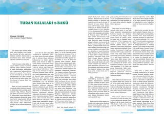 73
OCAK
72
OCAK
Ülkü Ocakları • AĞUSTOS 2018www.ulkuocaklari.org.trÜlkü Ocakları • AĞUSTOS 2018 www.ulkuocaklari.org.tr
İçindekilere Dön İçindekilere Dön
TURAN KALALARI 2-BAKÜ
Cihangir YILDIRIM
Ülkü Ocakları Muğla İl Başkanı
Ulu atamız Oğuz oklarını bölüp
göğü çadır kıldıktan sonra dağları
aşıp denizleri göl eden yağız yerin
üstünde, temelleri; atlarının nal izi,
duvarlarının harcı, kutlu töremizle
yükselen şehirlerimizi inşa ettik.
Tarihi boyunca esirliği kabul et-
meyen Türkler vatanları, bayrakları
uğrunda canları pahasına mücade-
le etmiş ülkelerinden, ülkülerinden
asla vazgeçmemiş bağımsızlıklarını
daima korumuşlardır. Turan Kalala-
rı yazı dizimizde bu ay Türk’ün bu
mücadelesinin her daim yaşandı-
ğı, iki devlet tek millet kardeş ülke
Azerbaycan’ın başkenti Bakü’ den
bahsedeceğim.
Bakü adı çeşitli toponimik araş-
tırmalarda değişik anlamlar taşımak-
ta, hatta daha farklı yazıldığı görül-
mektedir. Bag, Bakuya, Baguvan
gibi. Bakü çok önceleri “rüzgar ken-
ti’’anlamındaki Arapça Bağde-Kube
adını da taşımıştır (kentte çok zaman
esen kuzey rüzgarlarından dolayı).
Ayrınca kentin adının eskiden bu-
rada yaşayan ‘’Bagi’’ kabilesinden
geldiğini de ileri sürenler bulunmak-
tadır.
Çok eski bir kent olan Bakü
Azerbaycan’ın başkentidir. Ülke-
nin Hazar Denizi kıyısında bulunan
şehir 4 milyona ulaşan nüfusuyla
Kafkasya’nın en büyük şehridir.
Bölge içinde önemli bir kültür ve
ticaret merkezi sayılan Bakü sanayi
alanında da önemli bir merkezdir.
Yılda iki milyon tonu bulan yük
taşımacılığıyla Bakü Limanı bulun-
duğu konum itibariyle de bölgenin
en önemli limanıdır. Bakü’ nün ta-
rihi, çeşitli araştırmalara göre 1000
yıl öncesine kadar inebilmektedir.
Hatta bazı bilim adamları kentin
kuruluşunu M.Ö. 3000 yılına kadar
indirmektedir. 8.yy’ da Şirvanşah
idaresi altında buluna Bakü sık sık
Hazarların saldırısına uğramıştır.
İlerleyen yıllarda pek çok devletin
sahip olmak istediği Bakü 16.yy’da
Akkoyunlu ve Karakoyunlu Dev-
letlerinin yönetiminde kalmıştır.
Akkoyunlu Devletinin yıkılmasıyla
Safevi yönetimine girmiştir. Önemli
ticaret yolları üzerinde bulunması,
Hazar Denizi’ne olan kıyısı, sahip
olduğu doğal zenginlikleri sebebiy-
le pek çok devletin ilgisini çeken
Bakü 16.yy’ ın sonlarında Osmanlı
Devleti tarafından ele geçirildi. Fa-
kat bu durum çok uzun sürmedi ve
Bakü 17.yy’ın ilk yıllarında yeniden
İran yönetimine katılmıştır. 18.yy’ a
gelindiğinde ise Rusya’nın ilgisini
çeken Bakü sık sık Rus işgaline ma-
ruz kalmış ve 19.yy’ da Rusya’nın
yönetimi altına girmiştir. Birinci
Dünya Savaşı sırasında çeşitli karı-
şıklıklara maruz kalan Bakü Ekim
Devrimi’nden sonra Rusya’nın za-
yıflamasının ardından Bolşevik bir
komutanın yönetiminde kalmıştır.
Tüm bunların ardından Azerbaycan
Demokratik Cumhuriyeti kurulmuş
başkent Bakü olmuştur. Fakat bu
durum da uzun sürmemiş 1920’ de
Kızıl Ordu tarafından işgal edilen
Bakü Azerbaycan Sovyet Sosyalist
Cumhuriyeti’nin başkenti olmuştur.
Bakü bu dönemde oldukça büyük
Rus etkisi altında kalmıştır. Yöne-
tim, eğitim, şehir planlaması, inşa
edilen yapılar gibi pek çok alanda
Rus etkisi görülmektedir. Sovyetler
Birliğinin dağılmasının ardından
1991 yılında Azerbaycan’ın bağım-
sızlığını ilan etmesiyle birlikte hızlı
bir değişim sürecine girmiştir. Sov-
yet Döneminden kalan binalar yıkıl-
mış yerine yenileri inşa edilmiştir.
Bakü’ nün alansal gelişimi 19.
yüzyıla kadar kale surları içinde
olmuştur. Bugün kentin en eski bö-
lümünü oluşturan ve görkemli kale
surları ile çevrili olan bu iç şehir 22
hektarlık bir alan sahiptir. Burada
sayısı 300’ü bulan çeşitli mimari
anıtlar yer alır. Bunlar arasında; Şir-
vanşahlar Sarayı (15.yy), Kızkalesi
(12.yy), Muhammed İbn-i Ebu Bekir
Camisi (halk arasındaki adı Sınıkka-
le Minaresi yapımı 1078-1079) ve
diğer camiler, kervansaraylar, doğu
hamamları sayılabilir. 19.yy ortala-
rında Rusya’nın sanayi devrimine
giriştiği yıllarda, Azerbaycan’da da
petrol sanayinin doğmasıyla, Bakü
nüfusu, iç şehrin sınırları dışına çık-
maya başlamış, kent kuzeydoğu- gü-
neybatı yönünde yeni modern bina-
lara, bankalara ve ticaret birimlerine
sahip olmuştur. 19.yy sonunda kent-
te birçok park ve bahçe de bulun-
maktaydı: Gubernator Parkı, Kent
Parkı, Parapet Bahçesi, Molokon
Parkı ve Villa Petroloya Parkı gibi.
Bakü merkezinde binalar çok çeşitli
mimari üsluplarla inşa edilmiştir. 17
Ekim ihtilalinden sonra kent, sosya-
list mimarinin etkisi altına girmiştir.
Bu dönmede Sabuncu Garı, deniz
kenarı parkı ve daha birçok yeni bi-
nalar yapılmıştır.
Bakü aglomerasyonu bugün
2.000.000’un üzerinde bir nüfusa
sahiptir. Aglomerasyon dahilinde
kent tipli kasabalar (48 adet), ilçeler
(11 adet), sanayi tesisleri, maden çı-
karım ve işletme alanları, tarım alan-
ları ve rekreasyon alanları yer alır ve
hepsi birbirine üretim ilişkileriyle
bağlıdır. Bakü çevresinde bütün bu
oluşumların ortaya çıkması ve geliş-
mesi, ülkenin ihtiyaçlarını karşıla-
makla paralellik taşır.
Bakü kuru bir iklime sahiptir. Şe-
hirdeki yıllık yağış miktarı düşüktür.
Çok sayıda tuzlu göller, çamur vol-
kanları, kumlu plajlar, tuzlu topaklar
geniş yayılım göstermekte, kuru step
ve yarı çöl görünümü hakimiyet ka-
zanmaktadır. Bu doğal görünüm yer
yer beşerî etkiler nedeniyle değişik-
liklere uğramıştır.
Bakü kenti, Sovyetler Birliği za-
manında yakıt sanayi ve ona bağlı
imalat sanayinde uzmanlaştırılmış
kentlerin başında yer almaktay-
dı. Bakü bir sanayi bölgesi olarak
petrola dayalı bir merkez şeklin-
de ortaya çıktı ve buradaki sanayi
ürünlerinin 4/5’ini oluşturan yakıt
sanayi ve onunla ilişkili petrol yan
ürünleri, elektrik enerjisi, petrol
makineleri, petro-kimya ürünlerinin
imalatı gerçekleştirilmektedir. Diğer
taraftan; Azerbaycan’ın doğal gaz
üretiminin 9/10’u, ağaç sanayi ürün-
lerinin 3/4’ü, inşaat sanayi malları
ile dokuma giyim sanayi mallarının
1/2 ‘si gıda sanayi ürünlerinin 1/4
‘ünden çoğu Bakü entegre sanayi
bölgesince karşılanmaktadır. Kısa-
cası, Azerbaycan’da üretilen sanayi
ürünlerinin neredeyse %50’si sana-
yide çalışanların % 58’i Bakü’ nün
payına düşmektedir. Bakü petrol-
lerinin bir kısmı da ihraç edilmekte
Bakü’nün gelirlerinin artmasının
önemli bir kısmı petrol ve doğal gaz
ihracatına bağlıdır.
Bakü nüfusu hızla artan bir kent-
tir. Nüfusun doğal artış yoluyla her
yıl 20 bin kadar arttığı tahmin edi-
liyorsa da, Ermenistan’la olan savaş
dolayısıyla Karabağ’ dan göçen nü-
fus, bu artışı bir hayli yükseltmiştir.
Hızlı nüfus artışıyla birlikte şehirde
işsizlik artmaya başlamıştır.
Bakü ulaşım yollarının kavşak
noktasında yer almış bir kenttir. Yük
ve yolcu taşımacılığı açısında Trans-
kafkasya’ da ilk sıradır. Bakü’ den
Tiflis, Rostov, Culfa yönüne demir-
yolu hattı, Tiflis, Rostov ve Astara
karayolu bağlantıları vardır. Bakü
Hazar Denizi’nde en büyük limandır
ve bu liman vasıtasıyla Volga Neh-
ri, Volga-Baltık su yolu, Volga-Don
kanalı ile dünya denizlerine bağlan-
tılıdır.
Bakü turizm açısından da geliş-
miş bir şehirdir. Başkent olması, ta-
rihi ve doğal yapıları, kumlu plajları,
mineralli suları, kayak merkezleri,
astronomi gözlemevi ile şehir öenm-
li bir turizm merkezidir. 2012 yılın-
da 57. Eurovision şarkı yarışmasının
Bakü’ de gerçekleşmesi, 2015 yılın-
da Avrupa Oyunlarına ev sahipliği
yapması, 2016 yılındaAvrupa Grand
Prix olarak bilinen Formula 1 müsa-
bakalarına ev sahipliği yapması şeh-
rin tanıtımında önemli olmuş şehre
gelen binlerce kişiyi kendine hayran
bırakmıştır. 2000 yılının kasım ayın-
da yaşanan bir depremde pek çok
yapı hasar görmüştür. Bunun ardın-
dan Bakü’ nün şehir merkezi 2003
yılında UNESCO tarafından ‘’Teh-
likede Olan Dünya Mirası’’ listesine
alınmıştır.
Bakü bilim ve kültür merke-
zi olarak Azerbaycan’ın en önemli
kentidir. Kentteki Bilimler Akade-
misi, çok sayıda sektörel bilim, araş-
tırma ve proje enstitülerine sahiptir.
Ayrıca 15 üniversite ve yüksekokul
vardır ve burada okuyan öğrenciler
Azerbaycan yüksek okul öğrencile-
rinin %80’ini oluşturur. Bakü kenti
tiyatrolar (Azerbaycan Dramatik
Tiyatrosu, Gençlik Tiyatrosu, Mü-
zikli Komedi Tiyatrosu vd.), mü-
zeler, (Azerbaycan Tarih Müzesi,
Sanat Müzesi, Doğa Tarihi Müzesi,
Edebiyat Müzesi, Halı Müzesi, Et-
nografya ve Arkeoloji müzesi vd.),
kütüphaneler, spor tesisleri ve rek-
reatif kamplar bakımından da ol-
dukça zengindir. Bakü birkaç kent
ile de kardeşlik ilişkileri kurmuştur:
İzmir, Napoli, Dakar, Saraybosna,
Önceki Sayfa Sonraki Sayfa
 