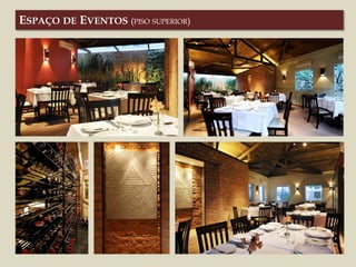 ESPAÇO DE EVENTOS (PISO SUPERIOR)
 