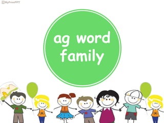 ag word
family
 
