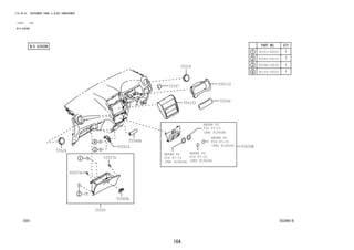 164
FIG.55-01 INSTRUMENT PANEL & GLOVE COMPARTMENT
(1212- )LO
W/O AIRCON
553060-B
REFER TO
FIG
(PNC 81942B)
REFER TO
FIG
(PNC 81942A)
REFER TO
FIG
(PNC 81942H)
REFER TO
FIG
(PNC 81942H) 55406B
55411G
55412D
55526
55526
55544
55547
55548A
55550
55557A
55557A
55560A
55561A
90151-40005
93540-54010
9004A-16036
90159-70003
87-15
87-15 87-15
87-15
 