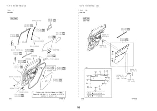 198
FIG.67-05 REAR DOOR PANEL & GLASS
―
　
―
　
―
　
―
　
―
　
―
　
―
　
―
　
―
　
―
　
―
　
―
　
―
　
―
　
―
　
―
　
―
　
―
　
―
　
―
　
―
　
―
　
―
　
―
　
―
　
―
　
―
　
―
　
―
　
―
　
―
　
―
　
―
　
―
(1212- )
DOOR PANEL
677688-B
90119-06838(2)
90119-06838
90119-06838
75767-BZ010
9004A-11244(2)
(REFER TO FIG 57-01)
67003
67004
67113
67114
67215D
67216E
67405B
67406B
67407E
67408E
67841E
67842E
67867D
67868D
67869L
67871
67872
68103
68104
68123B
68124B
68142
68142C
68152C
68180C
68188
68189
68230C
68630D
68640A
69905D
69906C
69975D
75925C
75926C
90041-05486
90041-51041
90048-71298
FIG.67-05 REAR DOOR PANEL & GLASS
(1212- )LO
DOOR TRIM
677689-A
REFER TO
FIG
(PNC 74610A)
REFER TO
FIG
REFER TO
FIG
REFER TO
FIG
REFER TO
FIG
74-01
74-01
74-01
74-01
74-01
67603
67603A
67604
67633A
68173B
68174A
 
