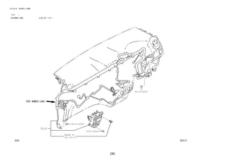 245
FIG.82-02 WIRING & CLAMP
(1212- )
INSTRUMENT PANEL ILLUST NO. 3 OF 7
828712
REFER TO
FIG 84-01
82141
90119-06915
90119-06915
91551-80620
 