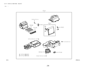 278
FIG.87-14 HEATING & AIR CONDITIONING - COOLER UNIT
(1212- )
87D374-A
87010
87114B
87138C
88501
88515
88550B
88568B
88625
88710F
88710F
81128-B2010(2)
9004B-72003(3)
90099-00968(18)
C9909-97201(2)
 