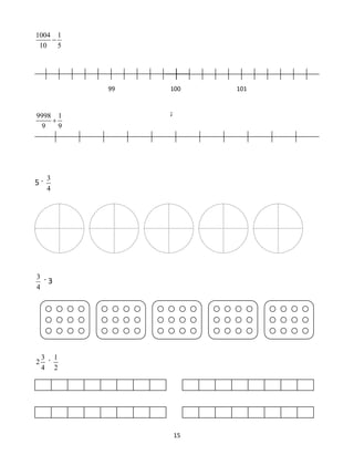 15 
1004 − 
1 
10 5 
9998 + 
1 
9 9 
5 · 3 
4 
3 
4 
· 3 
2 3 
4 
· 1 
2 
99 100 101 
; 
 