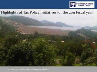 Highlights of Tax Policy Initiatives for the 2011 Fiscal year 