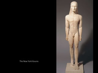 The New York Kouros 