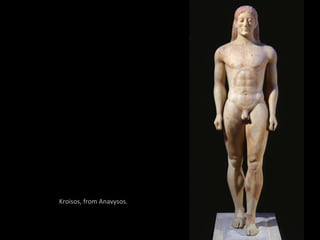 Kroisos, from Anavysos. 