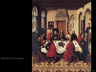DIRK BOUTS,  Last Supper. 