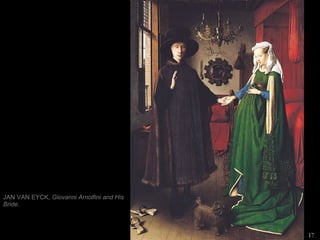 JAN VAN EYCK,  Giovanni Arnolfini and His Bride . 