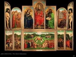 JAN VAN EYCK,  The Ghent Altarpiece . 