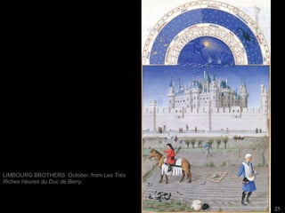 LIMBOURG BROTHERS  O ctober , from  Les Très Riches Heures du Duc de Berry . 