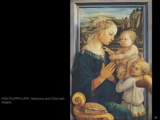 FRA FILIPPO LIPPI,  Madonna and Child with Angels . 