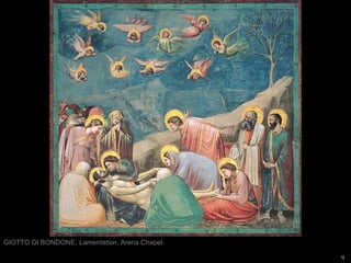 GIOTTO DI BONDONE,  Lamentation , Arena Chapel. 