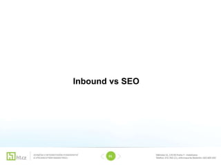 Inbound vs SEO




       01
 
