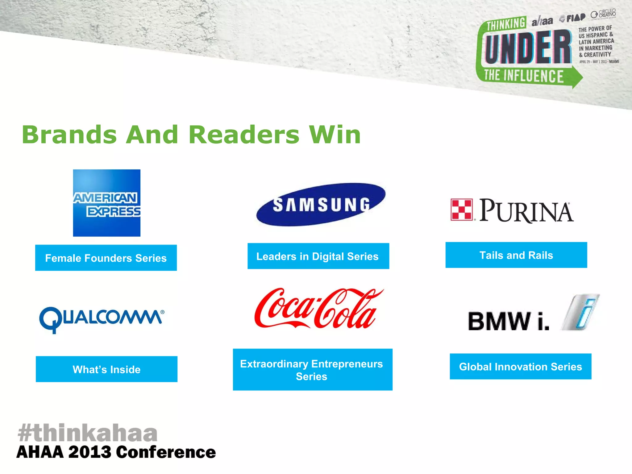 Female Founders Series Leaders in Digital Series Tails and Rails
What’s Inside
Extraordinary Entrepreneurs
Series
Global Innovation Series
Brands And Readers Win
 